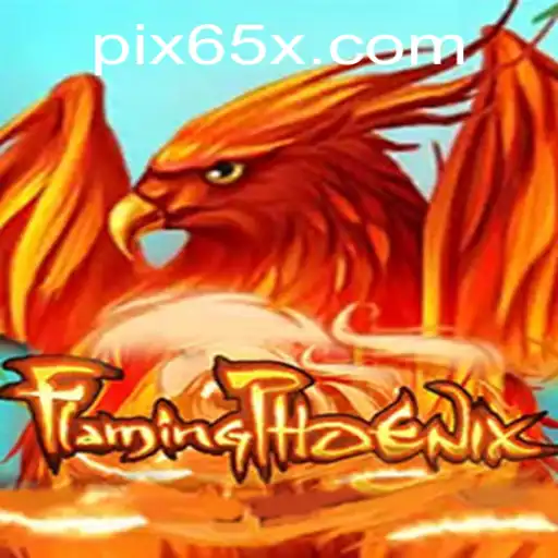 FlamingPhoenix Takes Flight: Exploring the Exciting World of 65X.COM's Latest Sensation
