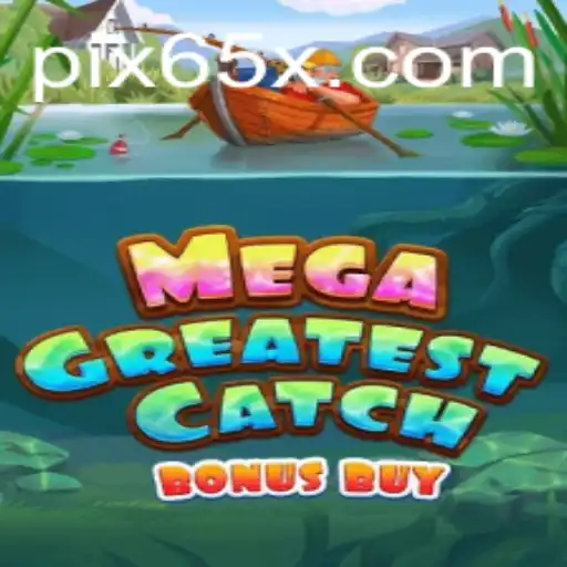 MegaGreatestCatchBonusBuy: Dive into Adventure with 65X.COM